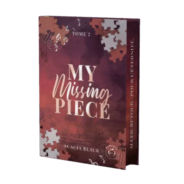 My Missing Piece (tome 2) - ÉDITION ULTIME